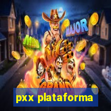 pxx plataforma